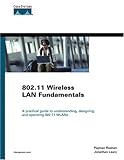 802.11 Wireless LAN Fundamentals by Pejman Roshan, Jonathan Leary