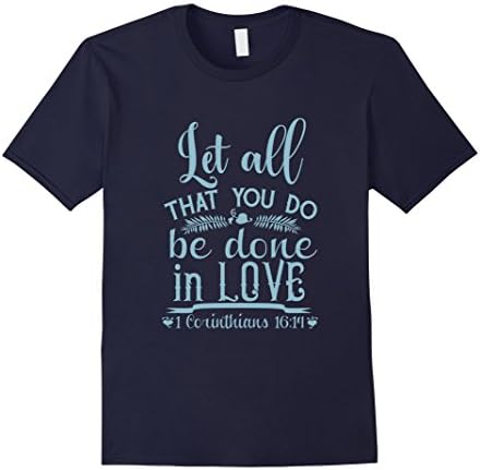 Men's Let All that you do be Done in Love Shirts Medium Navy