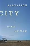Salvation City, Sigrid Nunez, 1594487669