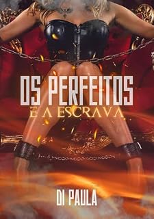 Livro Os Perfeitos e a Escrava