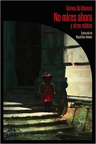 No mires ahora - Daphne Du Maurier