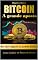 Livro Bitcoin. A grande aposta. Do ouro digital ao bitcoin-standard: Como investir no futuro do bitcoin