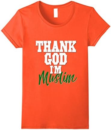 Women's Funny Thank God I'm Muslim Shirt Islam Islamic Gift Medium Orange