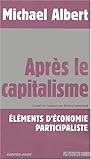 Après le Capitalisme: Éléments d'Économie Participaliste (Contre-feux) (French Edition) by 