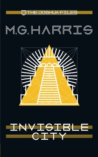 The Joshua Files: Invisible City