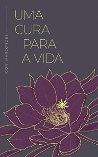 Livro Uma cura para a vida