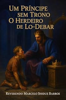 Livro Um Príncipe sem Trono: O Herdeiro de Lo-Debar