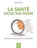 Image de La santÃ© est entre vos mains : 10 min d'entretien par jour pour entretenir sa santÃ© et rester en forme