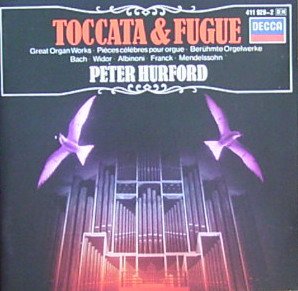 Peter Hurford - Toccata & Fugue  Great Organ Works - Zortam Music