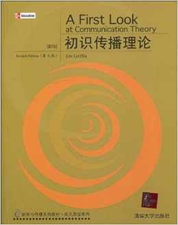 新闻与传播系列教材 英文原版系列 初识传播理论 第7版 影印版 美 格里芬 Amazon Com Books