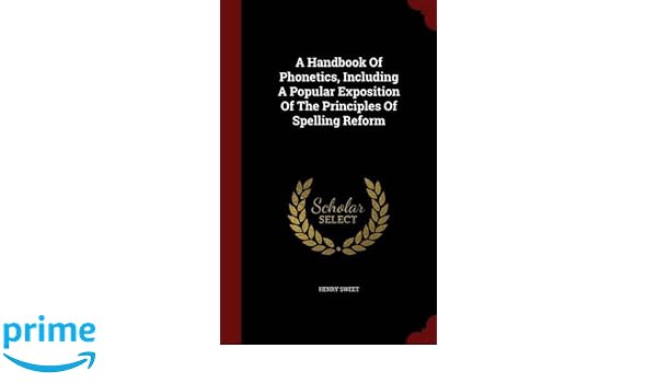 Amazoncom A Handbook Of Phonetics Including A Popular - 