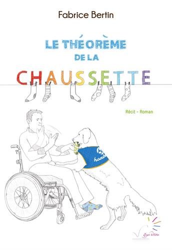 Le théorème de la chaussette: récit-roman