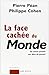La Face cachée du Monde : Du contre-pouvoir aux abus de pouvoir by 