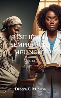 Livro Resiliência Sempre Foi o Meu Nome : Garra