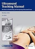 Ultrasound Teaching Manual: The Basics of