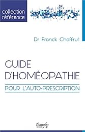 Guide d'homéopathie pour l'autoprescription