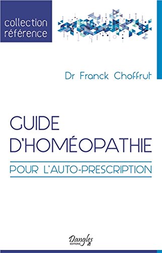 Guide d'homéopathie pour l'autoprescription