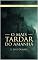 Livro O mais tardar do amanhã: O amanhã