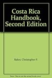 Costa Rica Handbook, Second Edition by 