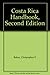 Costa Rica Handbook, Second Edition by 