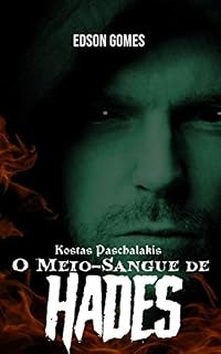 Livro KOSTAS PASCHALAKIS: O MEIO-SANGUE DE HADES (CONTO)