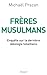 Freres musulmans (French Edition) by 