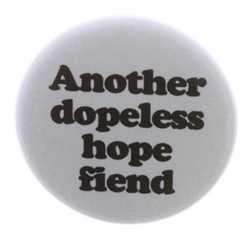 A&T Designs Another dopeless hope fiend 2.25