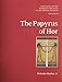 Catalogue of the Books of the Dead in the British Museum, Vol. 2: The Papyrus of Hor by