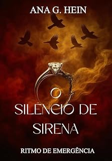 Livro O Silêncio de Sirena: Entre Melodias e Fumaça (Ritmo de Emergência Livro 1)