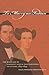 To Marry an Indian: The Marriage of Harriett Gold and Elias Boudinot in Letters, 1823-1839 by Harriett Gold Boudinot, Elias Boudinot