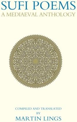 Sufi Poems: A Mediaeval Anthology