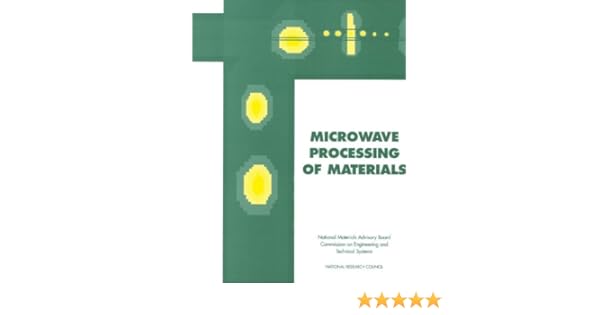 Amazoncom Microwave Processing Of Materials 9780309074759 - 