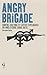 Angry Brigade by
