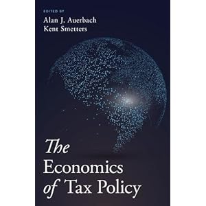 The Economics of Tax Policy
