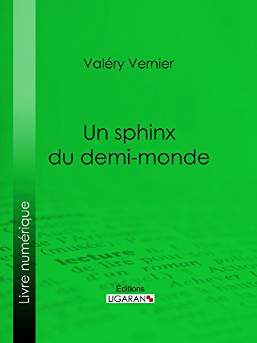 Un sphinx du demi-monde (French Edition)