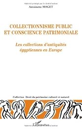Collectionnisme public et conscience patrimoniale