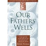 Our Fathers' Wells: A Personal Encounter With the Myths of Genesis by Peter Pitzele
