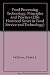 Food Processing Technology: Principles and Practice (Ellis Horwood Series in Food Service and Techno by Peter J. Fellows