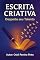 Livro Escrita Criativa: Desperte seu Talento