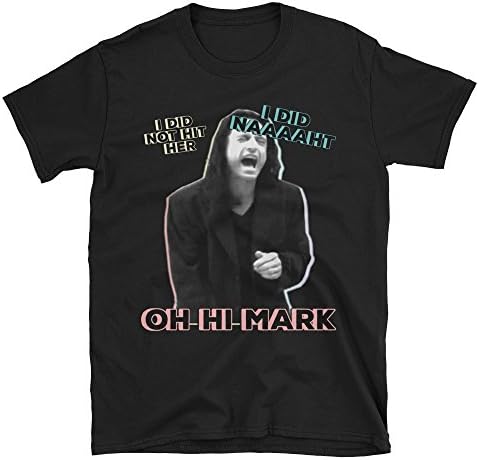 Regal Appeal The Room Shirt/The Disaster Artist Shirt - I Did Not Hit Her, Oh Hi Mark, Johnny T-Shirt
