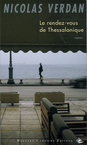 Le rendez-vous de Thessalonique: roman