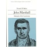 Front cover for the book John Marshall: Defender of the Constitution by Francis N. Stites