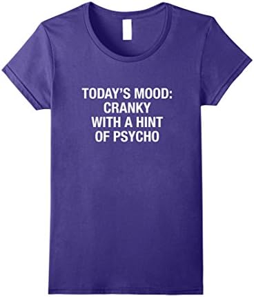 Womens Todays Mood Cranky with a Hint of Psycho - Funny T-shirt XL Purple