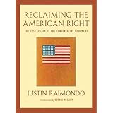 Reclaiming the American Right: The Lost Legacy of the Conservative Movement