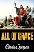 All Of Grace by Charles Spurgeon