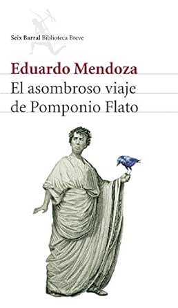 Amazon.com: El asombroso viaje de Pomponio Flato (Spanish Edition ...