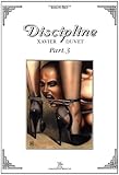 Discipline: Part 3 by 