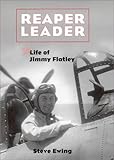 Reaper Leader: The Life of Jimmy Flatley