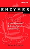 Enzymes: A Practical Introduction to Structure, Mechanism, and Data Analysis