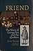 Friend: The Story of George Fox and the Quakers by 